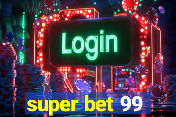 super bet 99